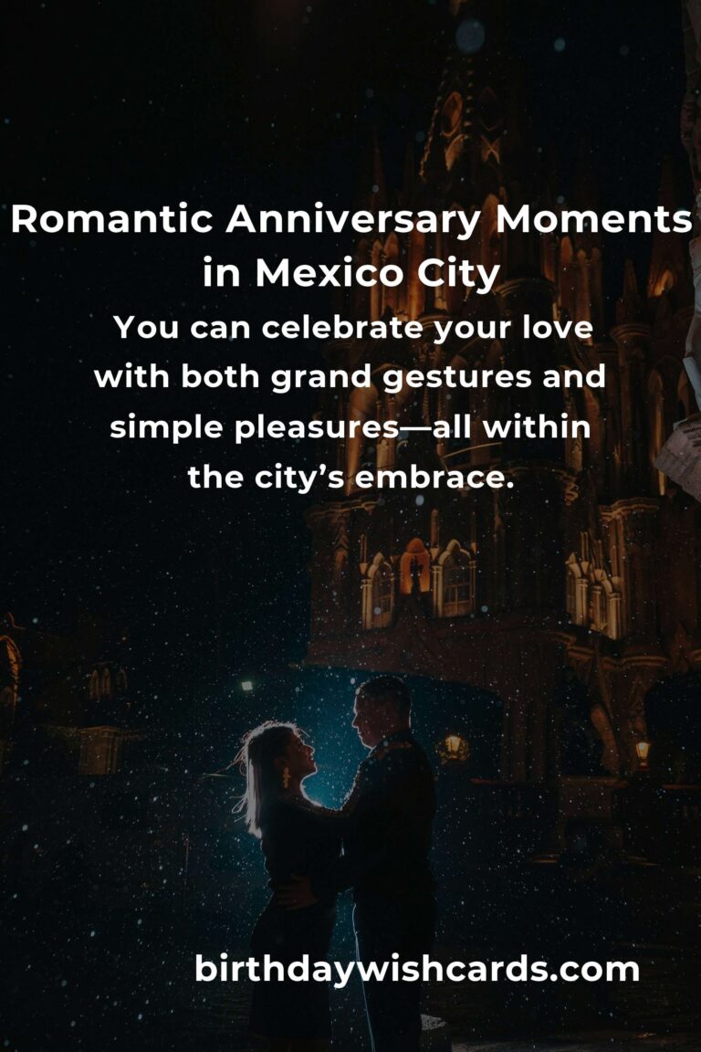 38 Magical Anniversary Ideas for Couples in Mexico City: Celebrate Your Love in Style!