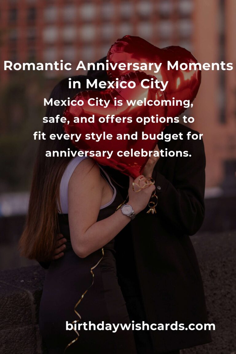 38 Magical Anniversary Ideas for Couples in Mexico City: Celebrate Your Love in Style!