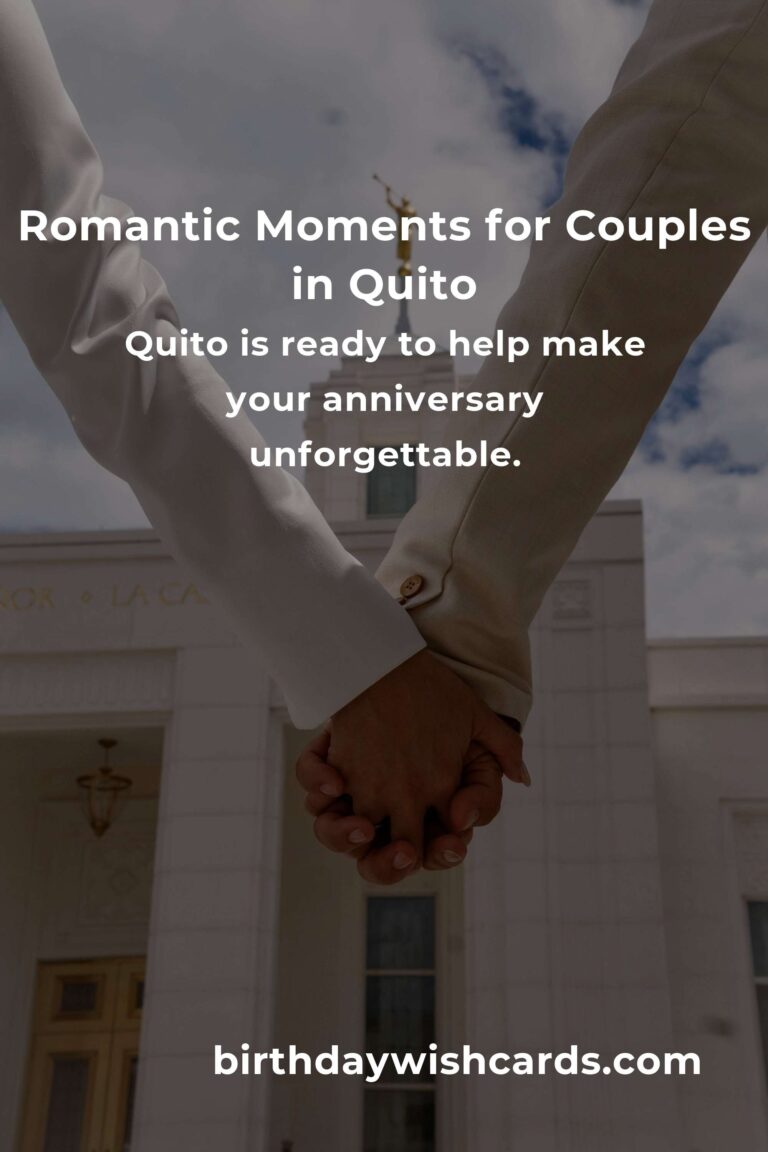 39 Magical Anniversary Ideas for Couples in Quito: Rekindle Your Love in the Heart of Ecuador