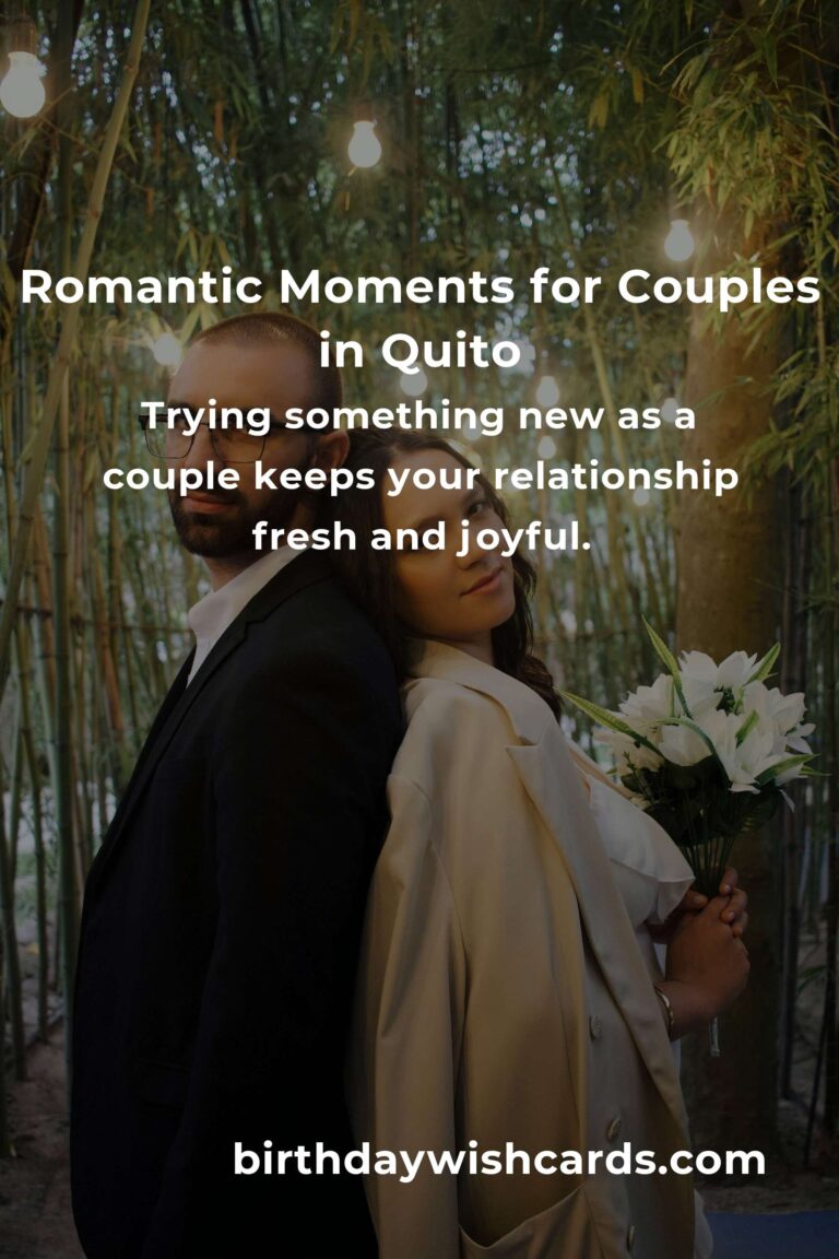 39 Magical Anniversary Ideas for Couples in Quito: Rekindle Your Love in the Heart of Ecuador