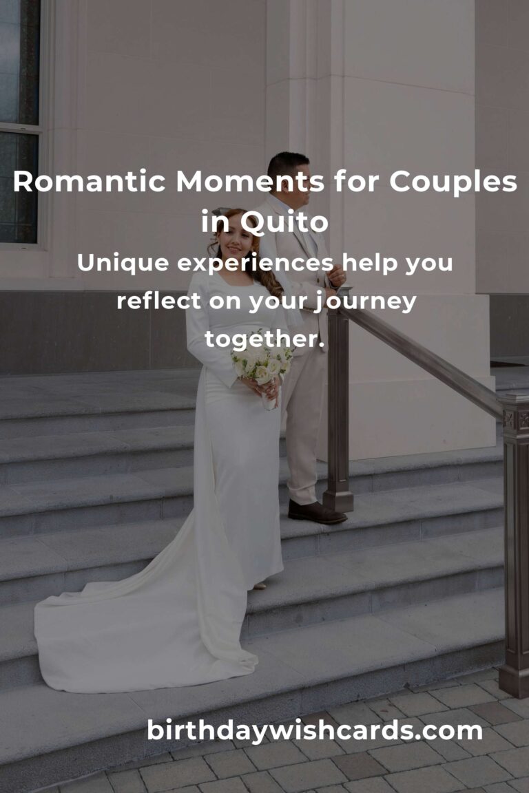 39 Magical Anniversary Ideas for Couples in Quito: Rekindle Your Love in the Heart of Ecuador