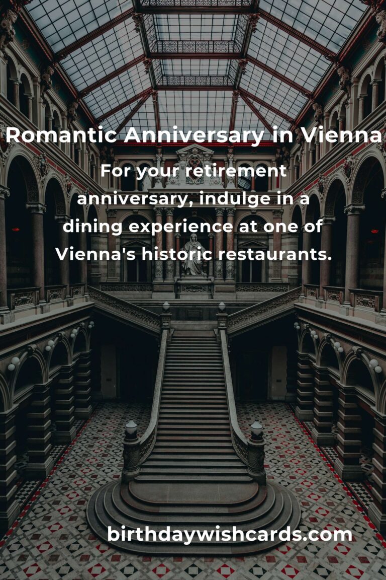 4 Unforgettable Retirement Anniversary Ideas for Couples in Vienna