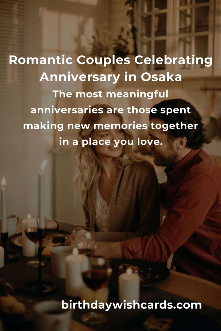 41 Moving Anniversary Ideas for Couples in Osaka: Unforgettable Ways to Celebrate Your Love