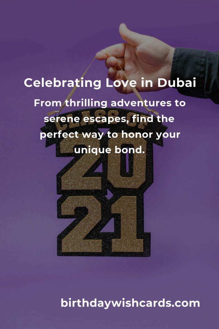 42 Heartfelt Graduation Anniversary Ideas for Couples in Dubai