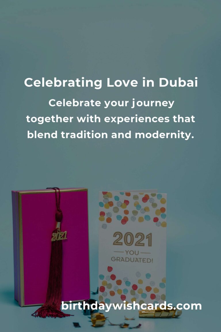42 Heartfelt Graduation Anniversary Ideas for Couples in Dubai