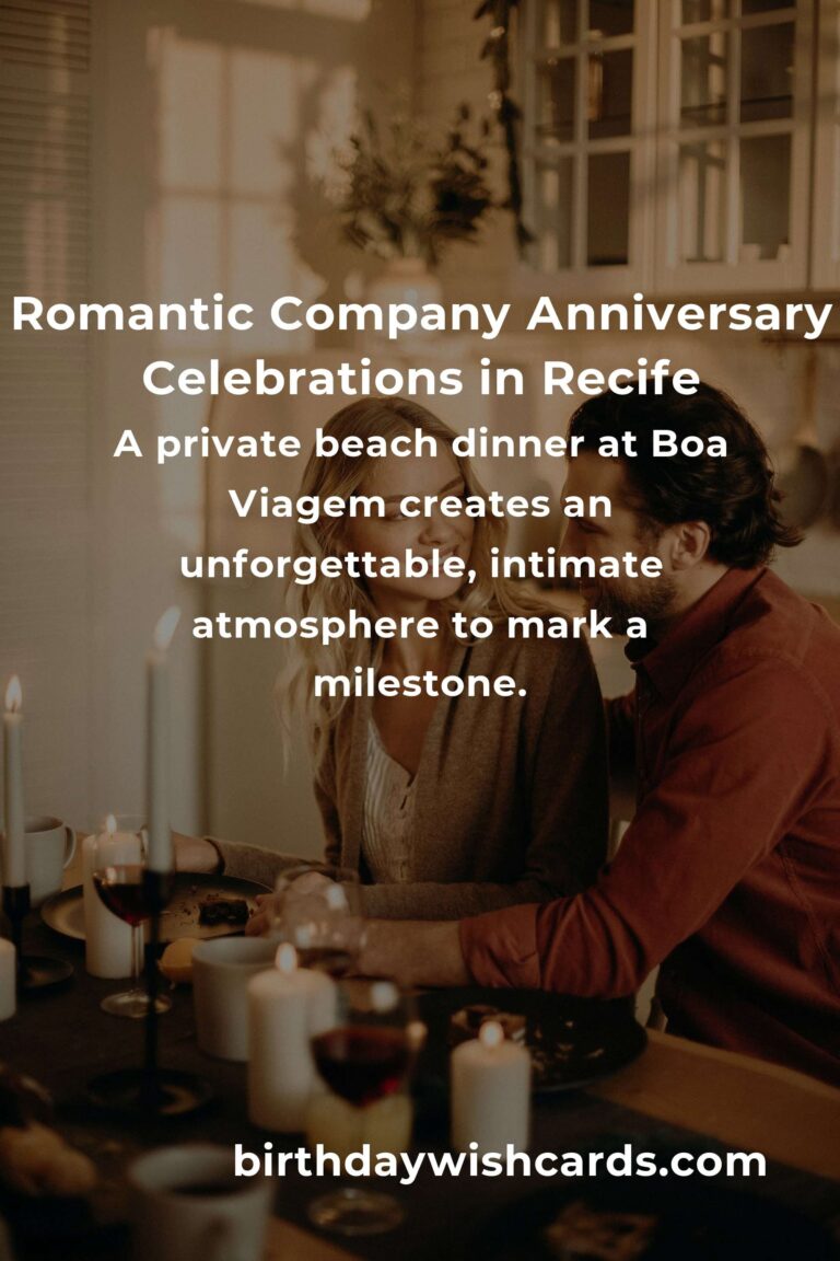42 Unforgettable Company Anniversary Ideas for Couples in Recife: Celebrate Love and Legacy!
