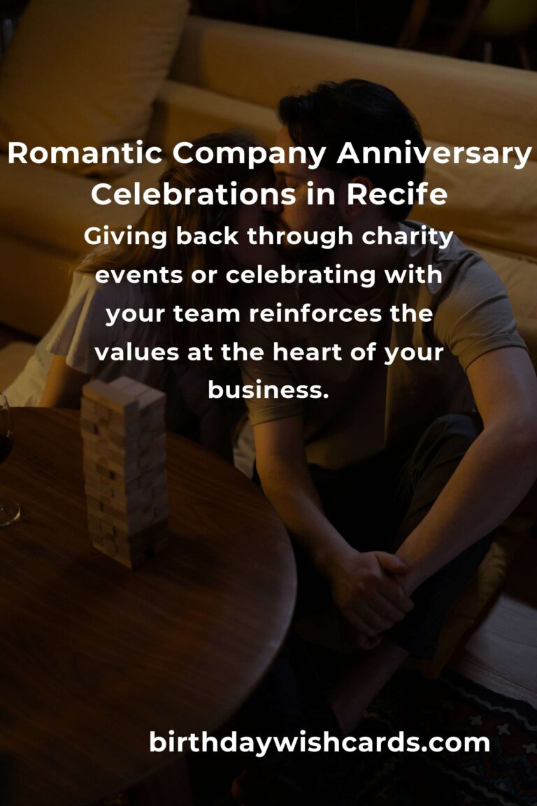 42 Unforgettable Company Anniversary Ideas for Couples in Recife: Celebrate Love and Legacy!
