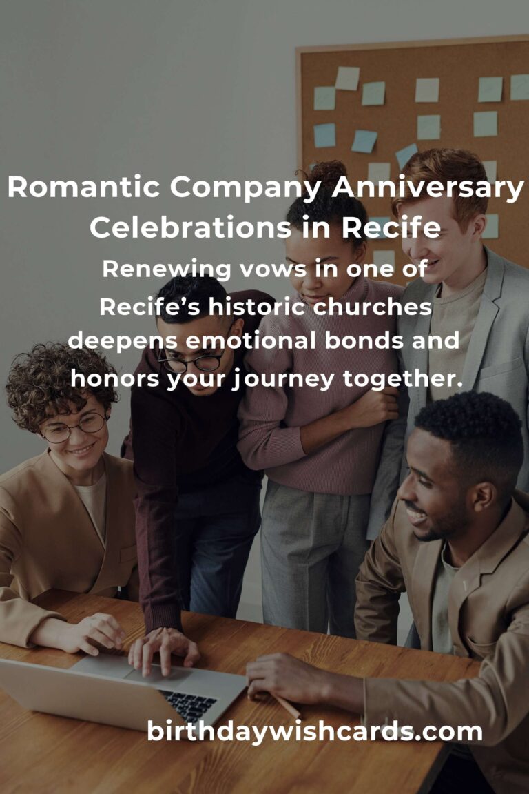 42 Unforgettable Company Anniversary Ideas for Couples in Recife: Celebrate Love and Legacy!