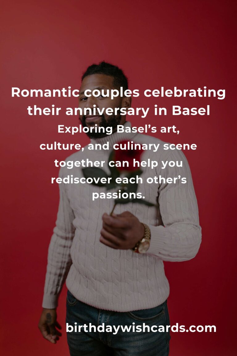 44 Heartfelt Relationship Anniversary Ideas for Couples in Basel