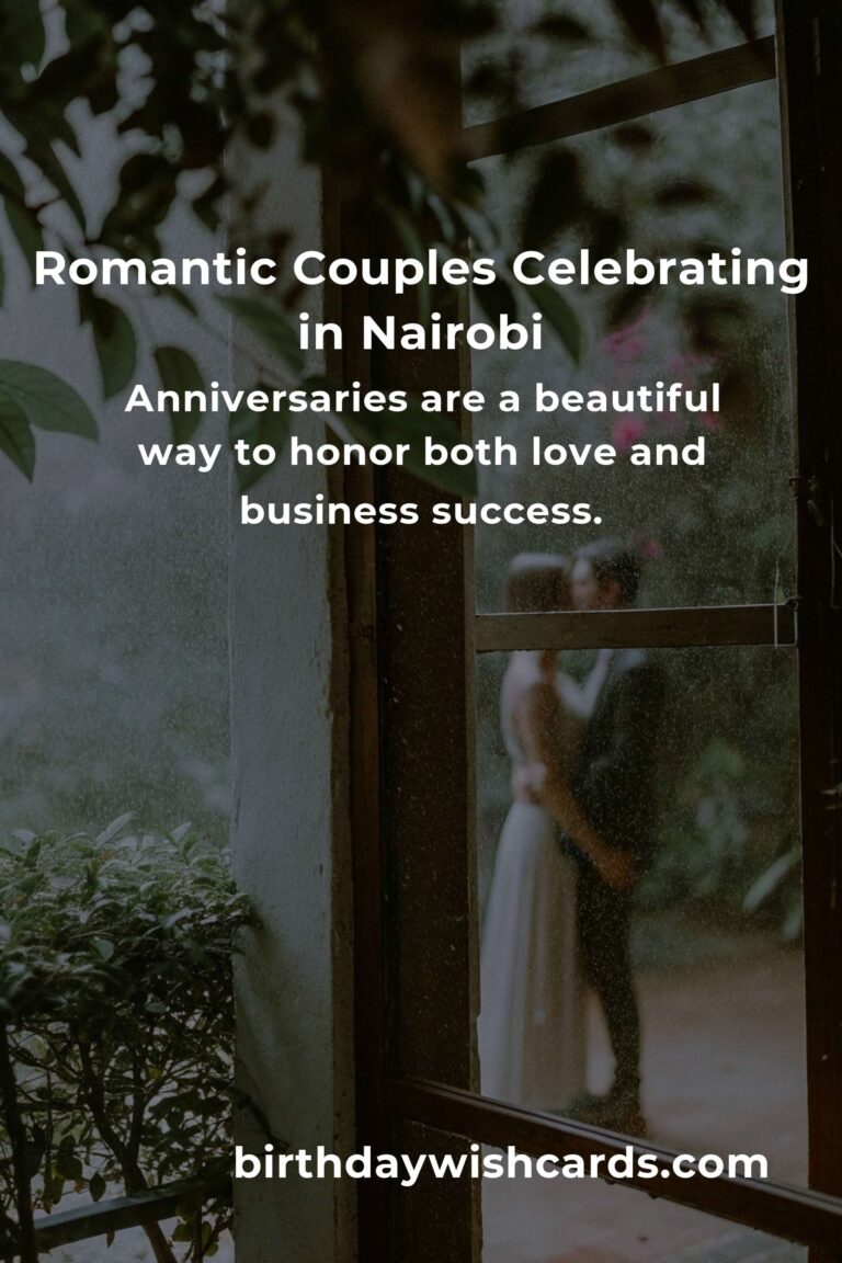 46 Heartfelt Business Anniversary Ideas for Couples in Nairobi: Celebrate Your Love & Success!