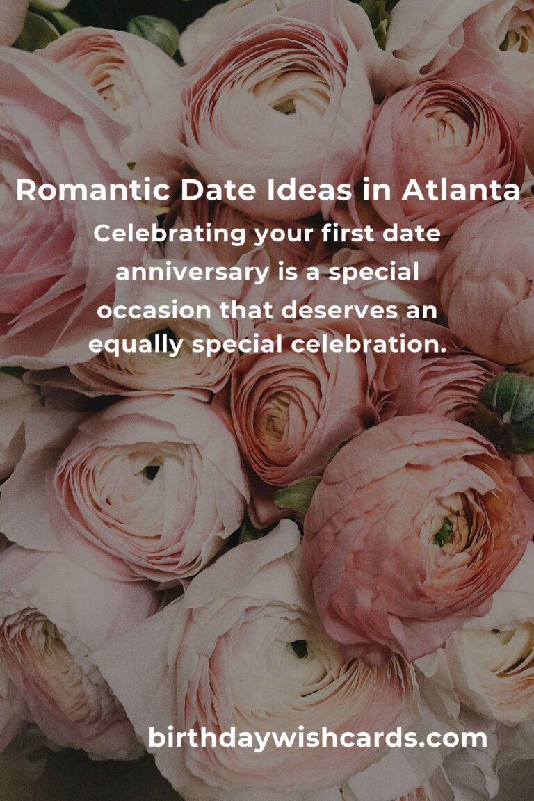 48 Memorable First Date Anniversary Ideas for Couples in Atlanta