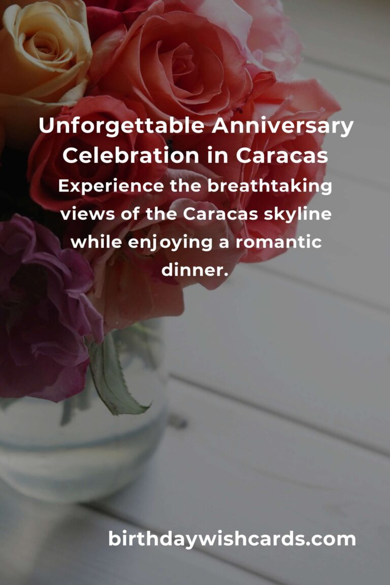 48 Unforgettable Moving Anniversary Ideas for Couples in Caracas