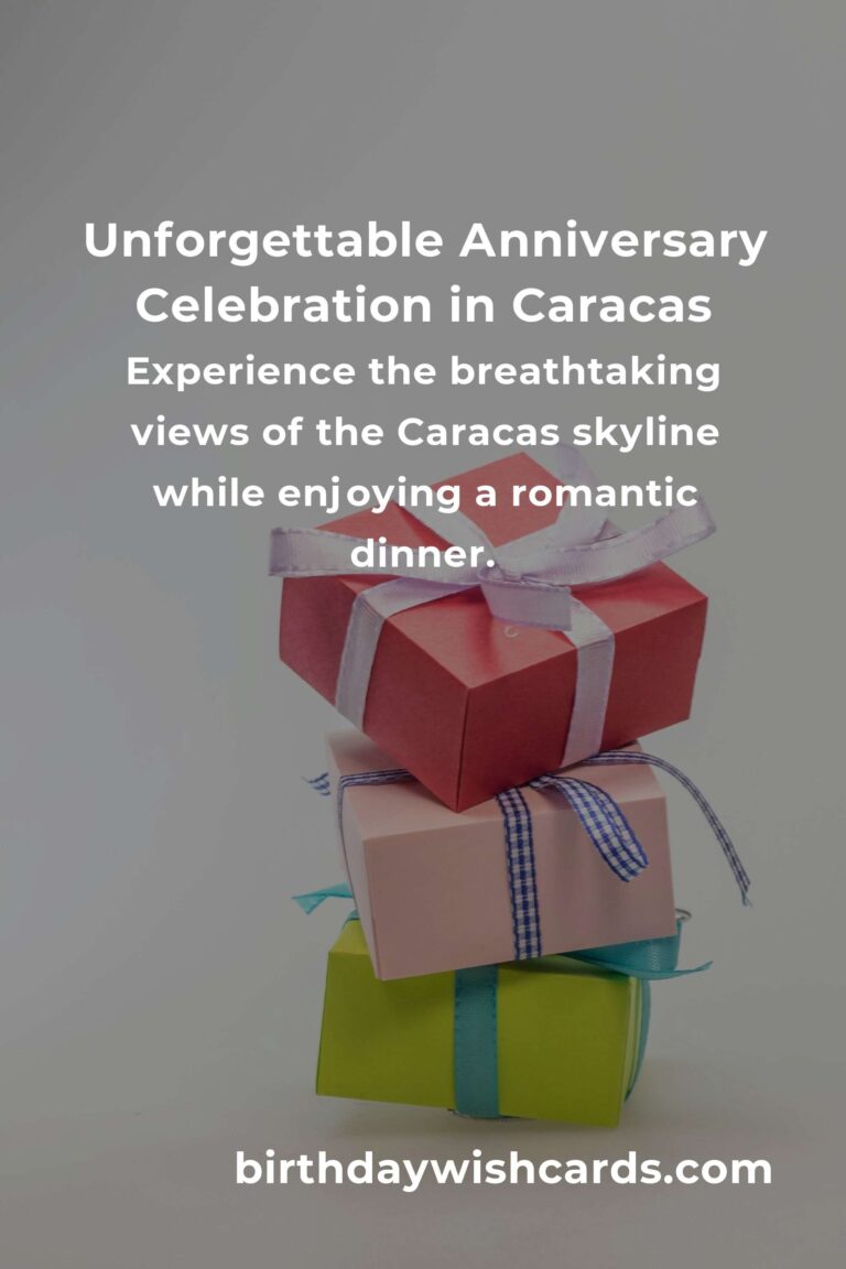 48 Unforgettable Moving Anniversary Ideas for Couples in Caracas