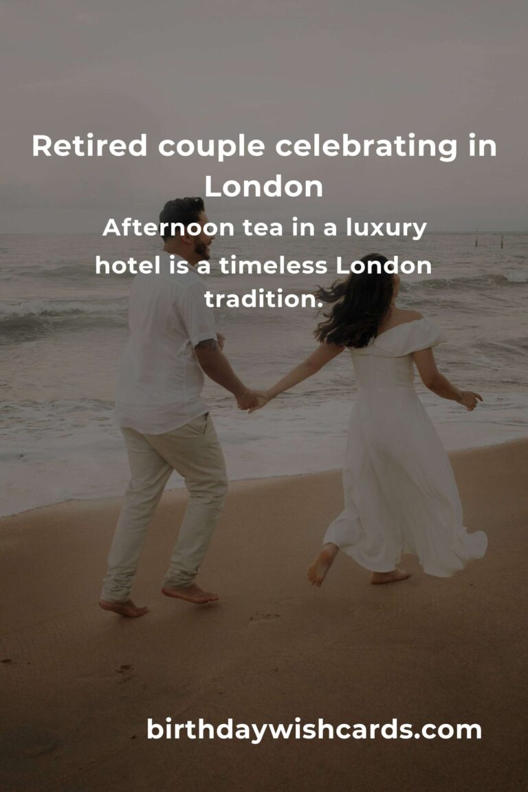 5 Heartfelt Retirement Anniversary Ideas for Couples in London: Celebrate Your Next Chapter Together