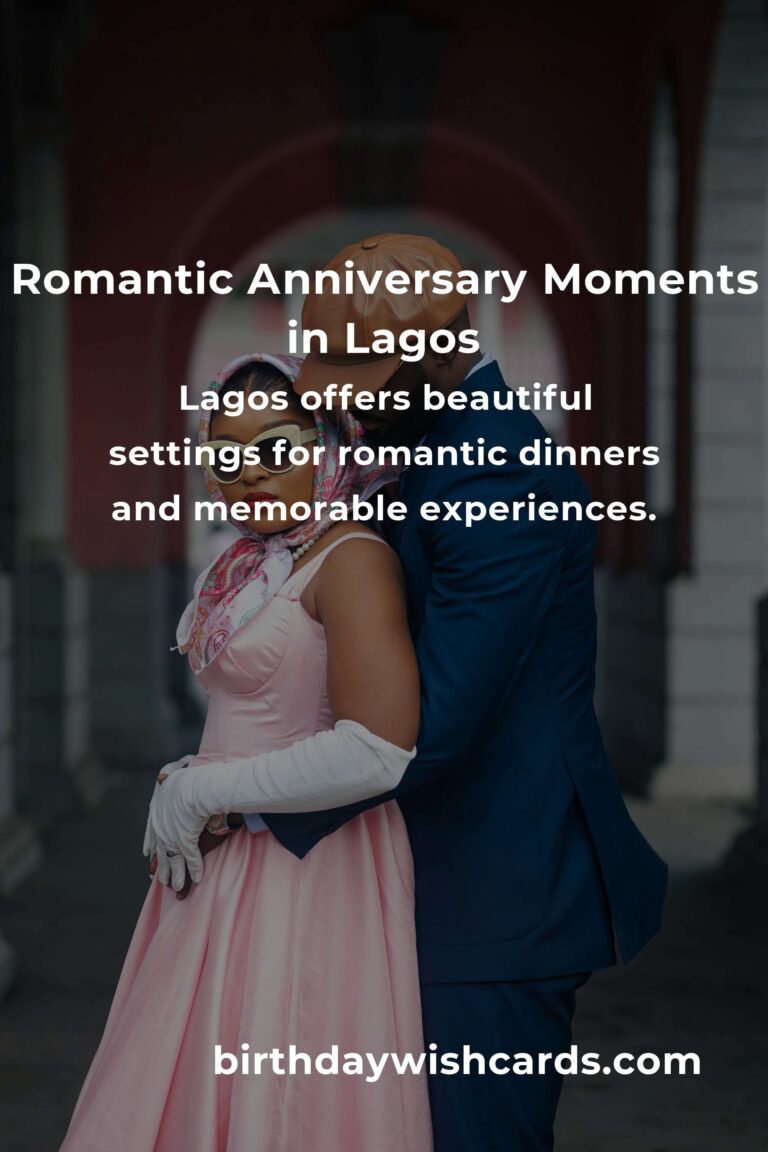 9 Unforgettable Wedding Anniversary Ideas for Couples in Lagos: Celebrate Love in Style