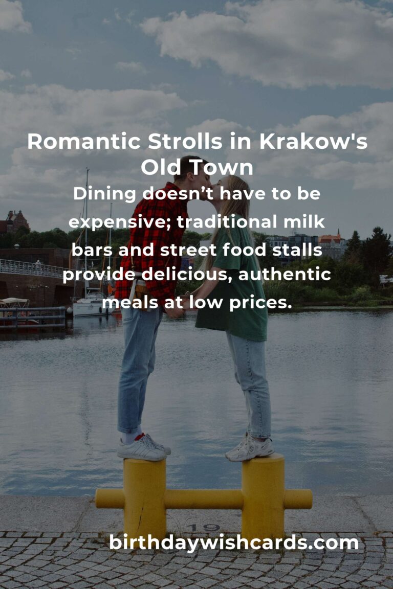 A Budget Guide to Romantic Getaways in Krakow: Unforgettable Love Without Breaking the Bank