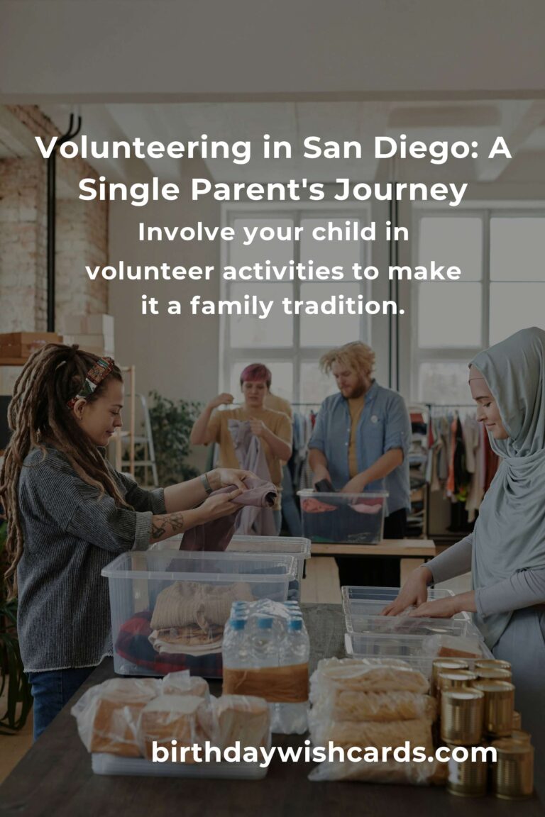 A Heartfelt Guide to Volunteering in San Diego: For the Passionate Single Parent