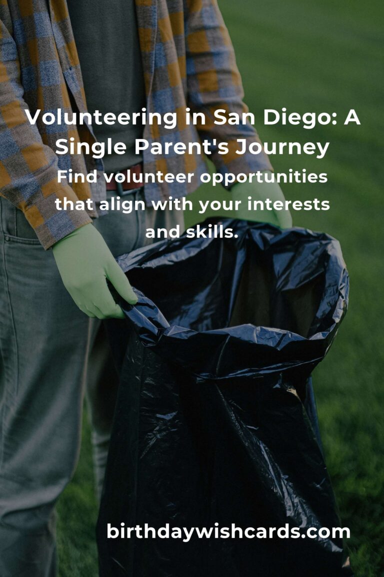 A Heartfelt Guide to Volunteering in San Diego: For the Passionate Single Parent