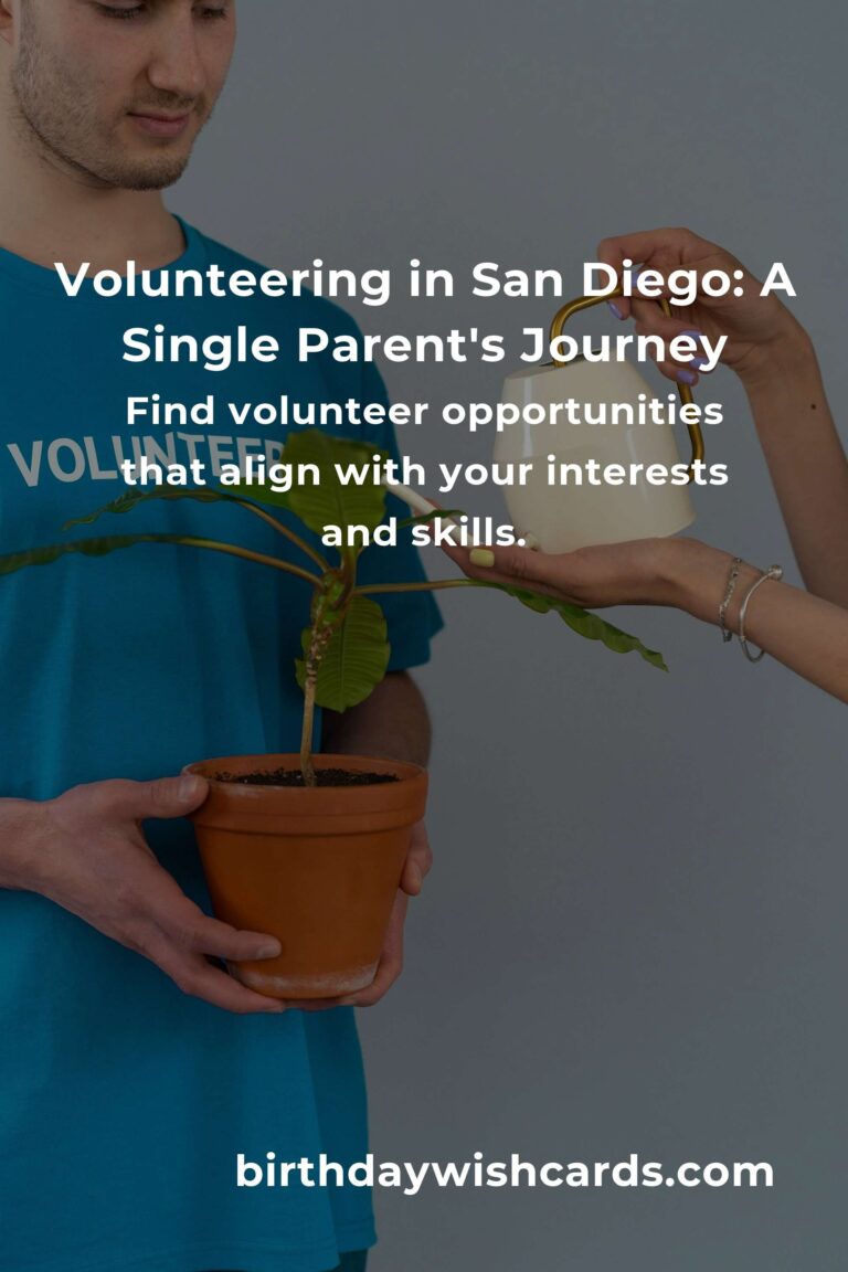 A Heartfelt Guide to Volunteering in San Diego: For the Passionate Single Parent