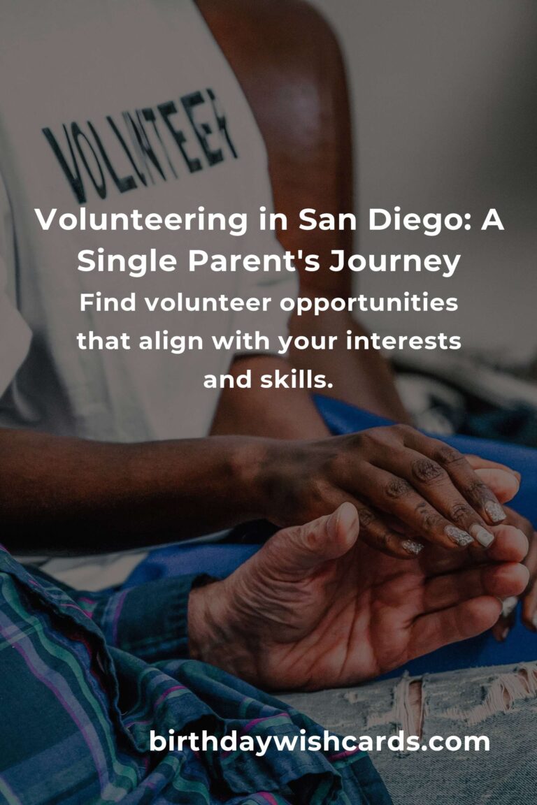 A Heartfelt Guide to Volunteering in San Diego: For the Passionate Single Parent