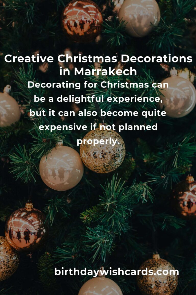 Affordable Christmas Decorations: Budget-Friendly Ideas in Marrakech
