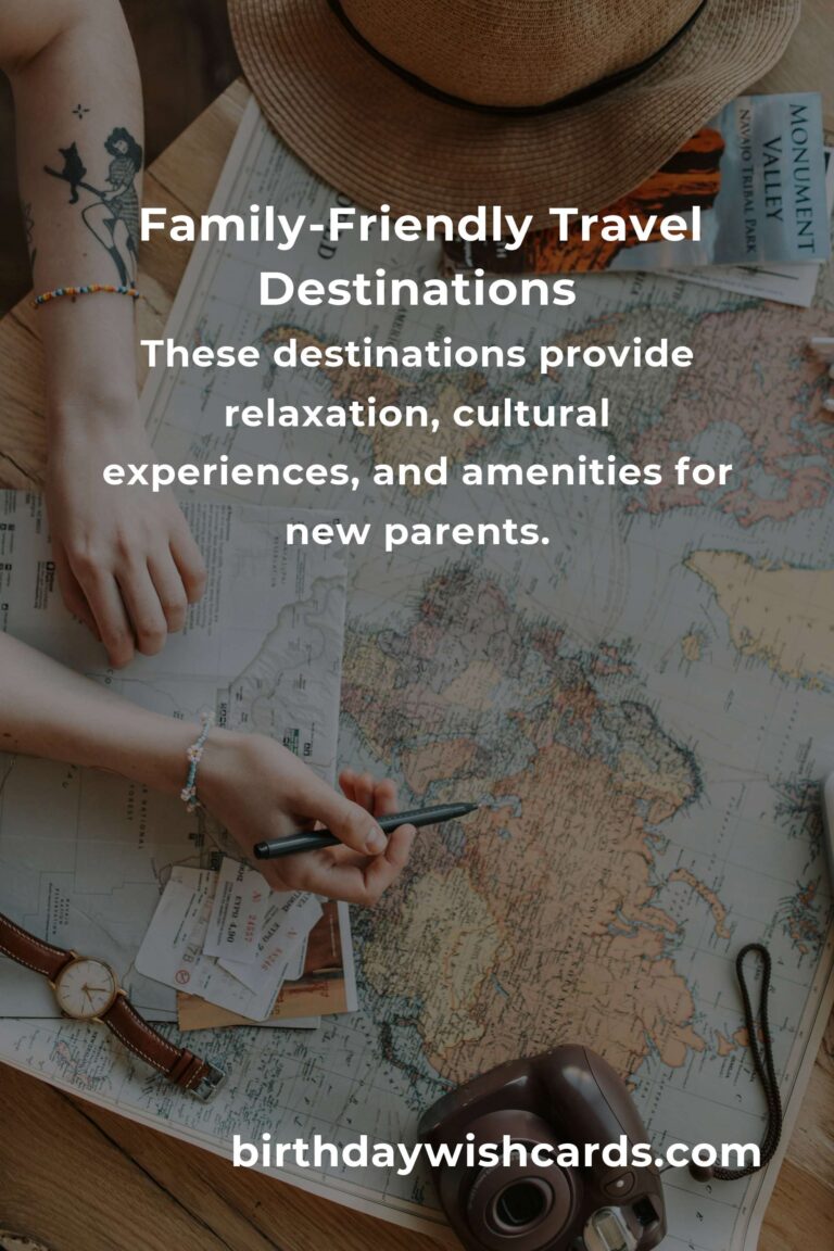 Affordable Travel Destinations for New Parents in 2025
