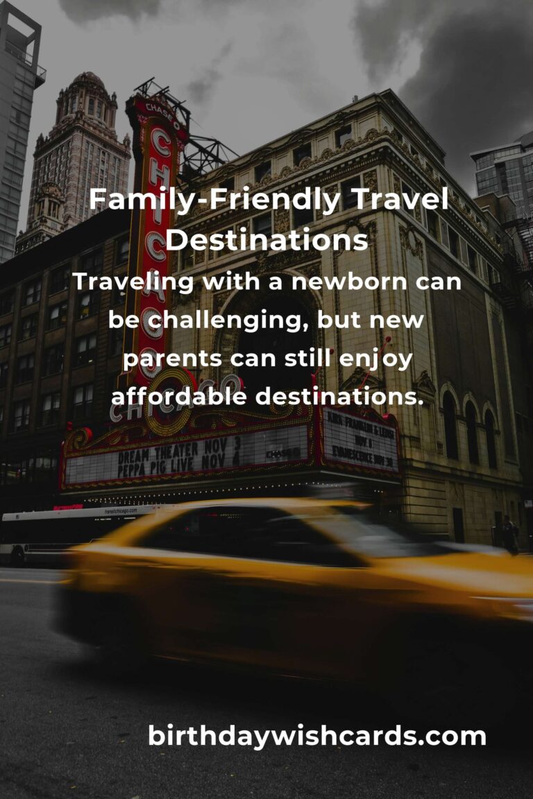 Affordable Travel Destinations for New Parents in 2025