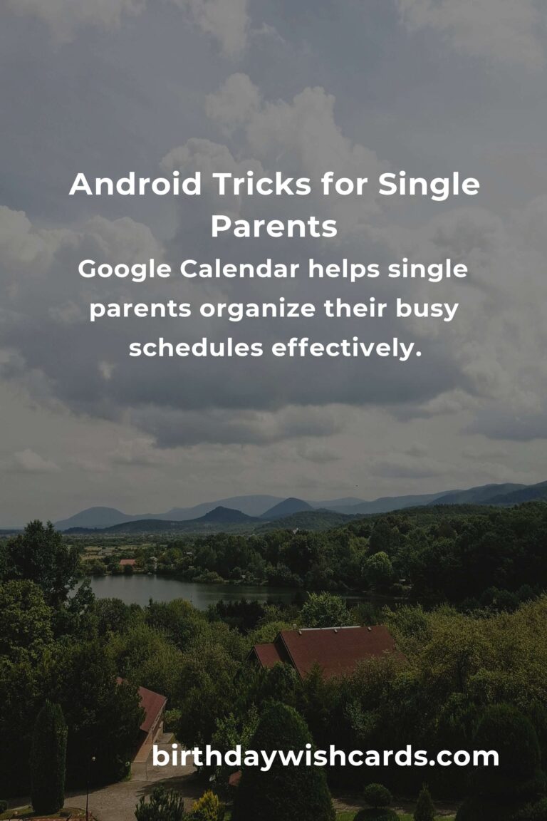 Android Tricks: Complete Guide for Single Parents