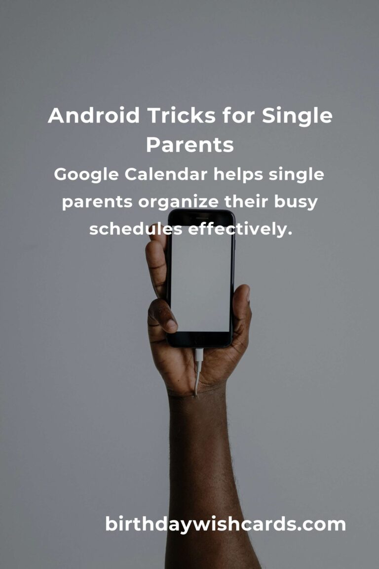 Android Tricks: Complete Guide for Single Parents