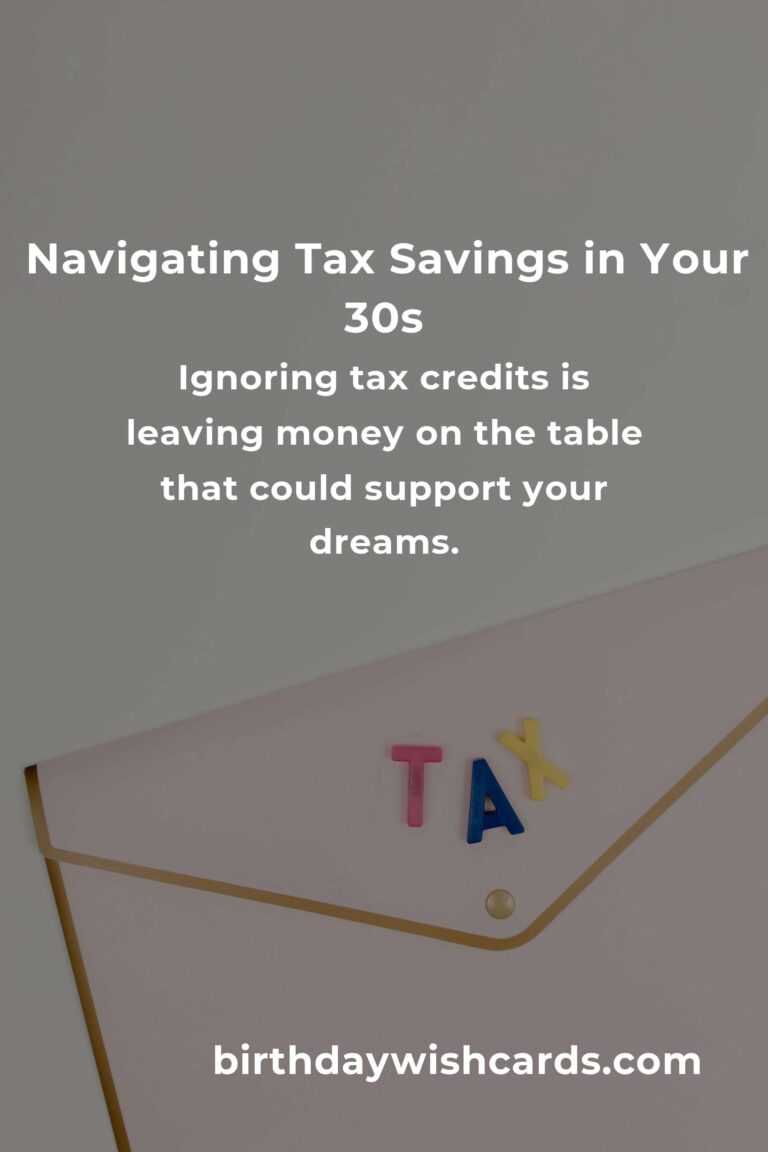 Avoiding Tax Savings Pitfalls in Your 30s: A Heartfelt Guide to Financial Peace