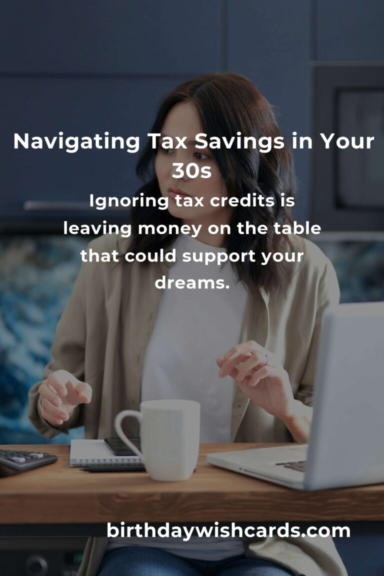 Avoiding Tax Savings Pitfalls in Your 30s: A Heartfelt Guide to Financial Peace