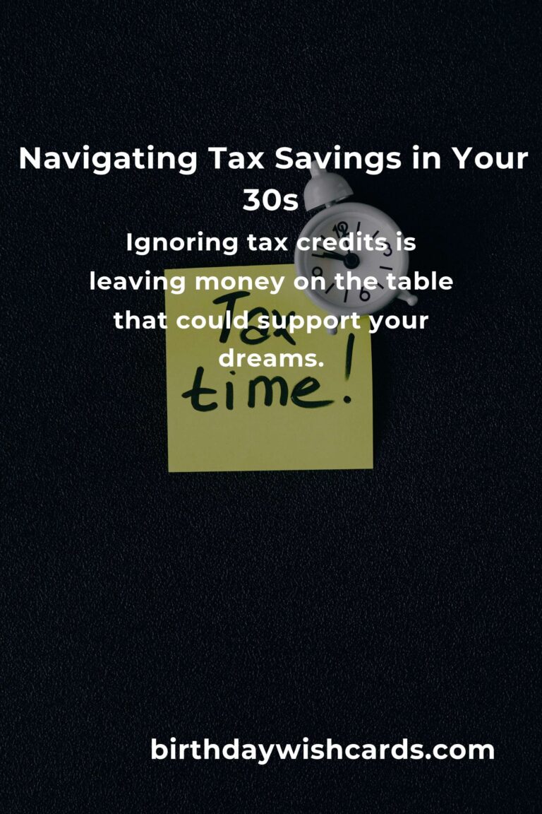 Avoiding Tax Savings Pitfalls in Your 30s: A Heartfelt Guide to Financial Peace