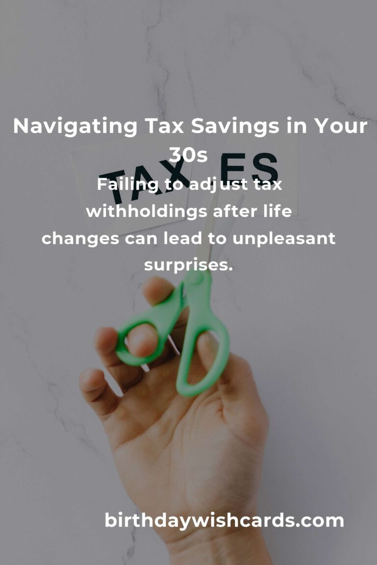 Avoiding Tax Savings Pitfalls in Your 30s: A Heartfelt Guide to Financial Peace