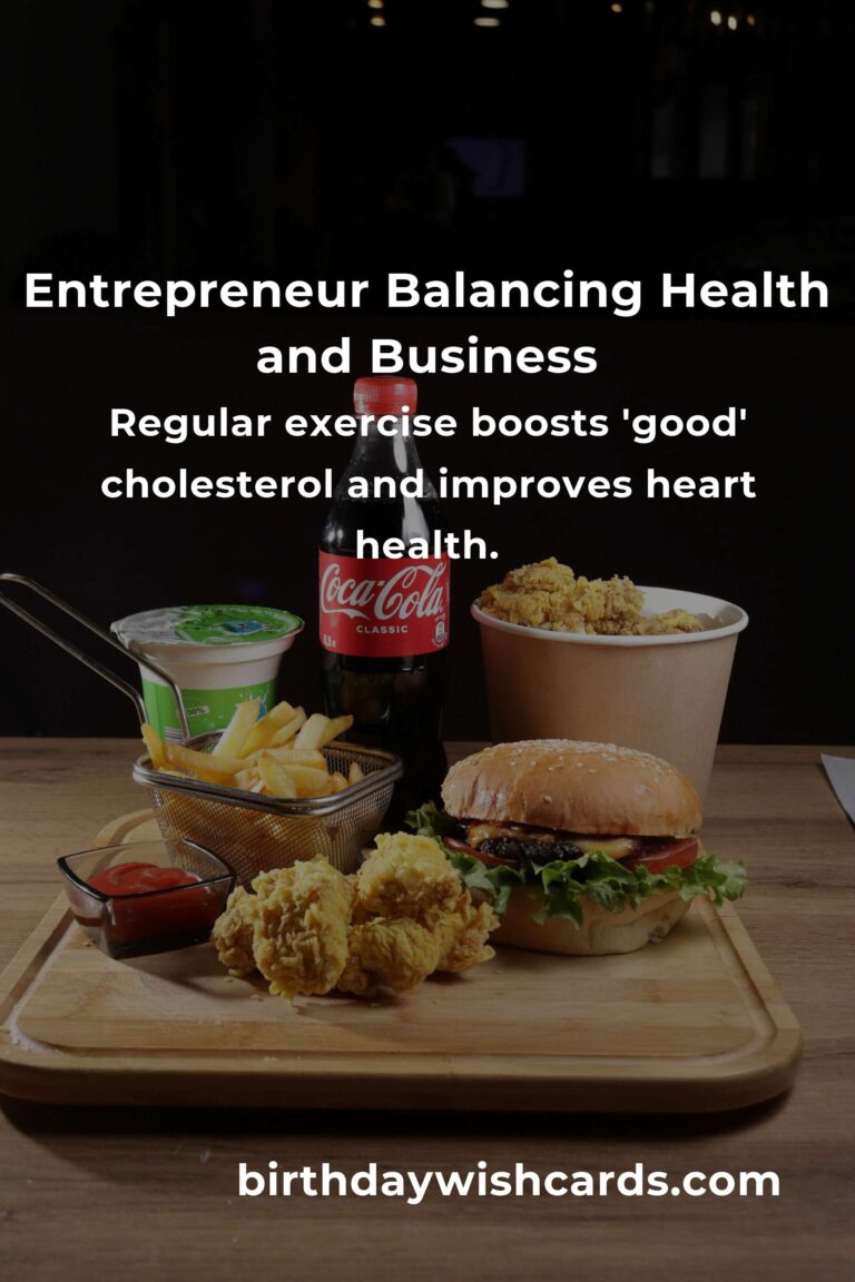 Balancing Business and Health: A Heartfelt Guide for Entrepreneurs to Improve Cholesterol