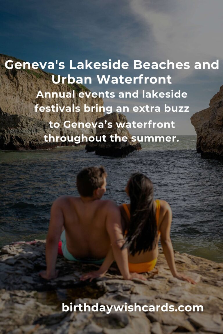 Beach Vacations in Geneva: The Ultimate Guide to Lakeside Bliss and Urban Adventure