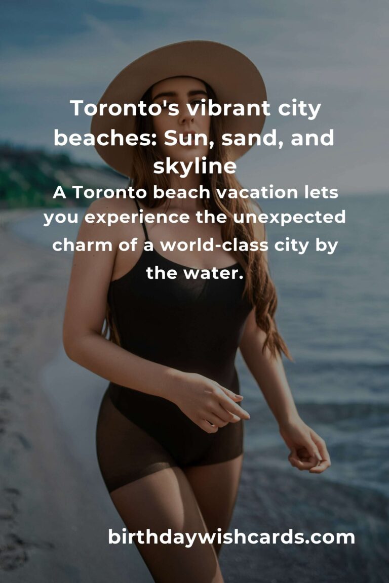 Beach Vacations in Toronto: The Ultimate Guide to Sun, Sand, and City Vibes