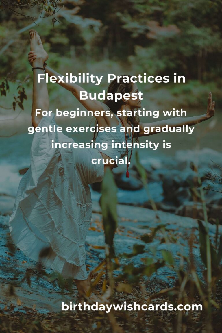 Beginner’s Guide to Flexibility: Unveiling the Best Practices in Budapest