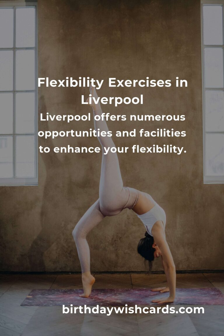 Beginner’s Guide to Improving Flexibility in Liverpool