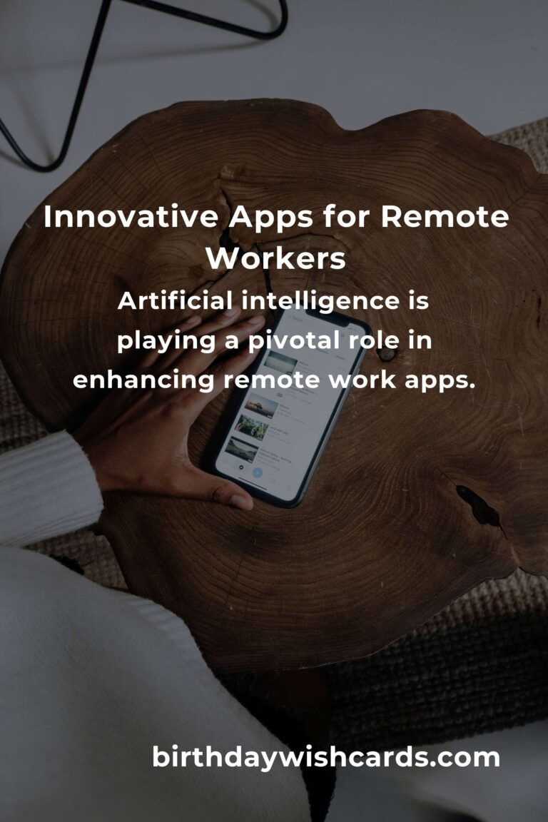 Best App Development for Remote Workers in 2025: Streamlining Productivity and Collaboration