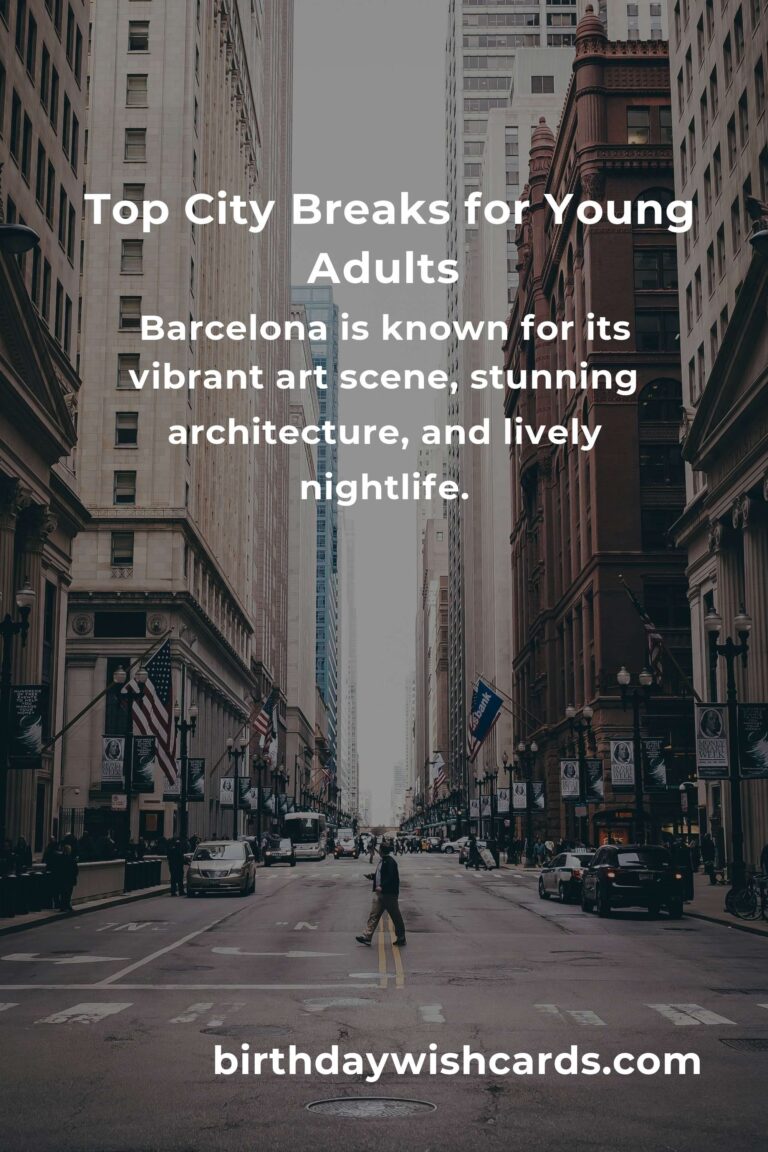 Best City Breaks for Young Adults in 2025: Top Destinations to Explore