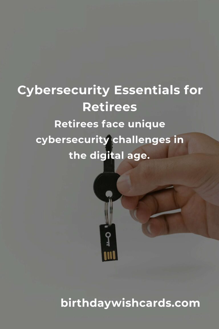 Best Cybersecurity Practices for Retirees in 2025