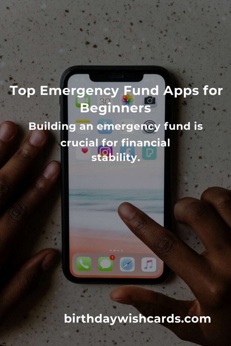 Best Emergency Fund Apps for Beginners: A Comprehensive Guide