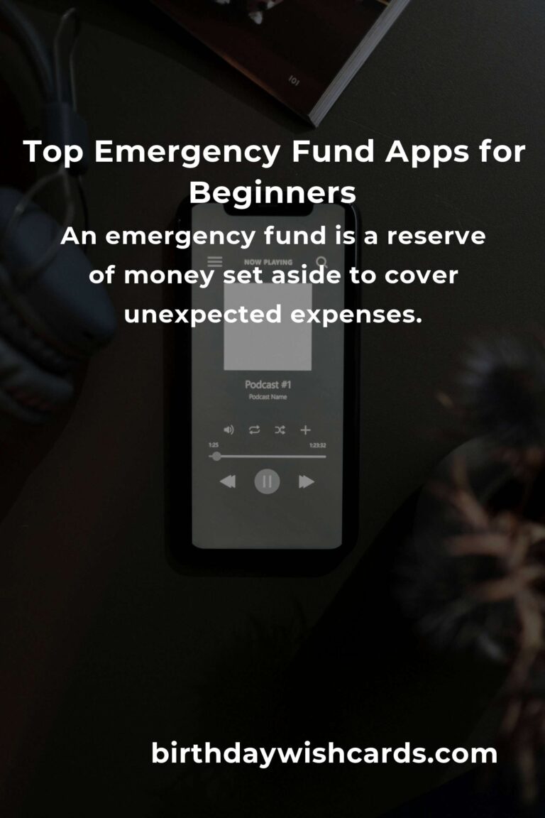 Best Emergency Fund Apps for Beginners: A Comprehensive Guide