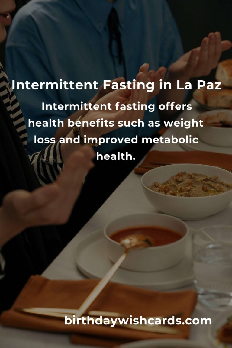 Best Intermittent Fasting Practices in La Paz for 2025
