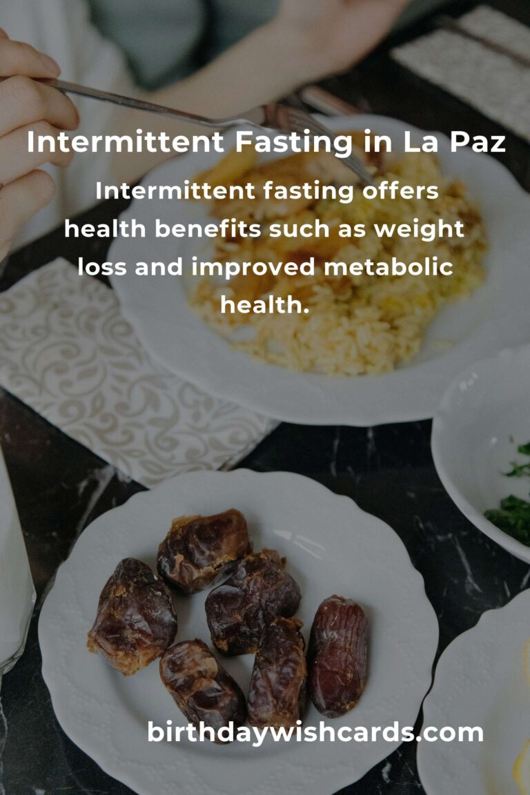 Best Intermittent Fasting Practices in La Paz for 2025