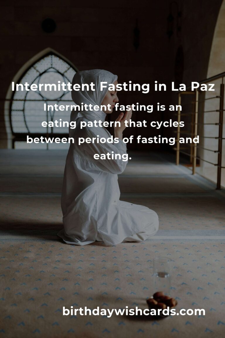 Best Intermittent Fasting Practices in La Paz for 2025