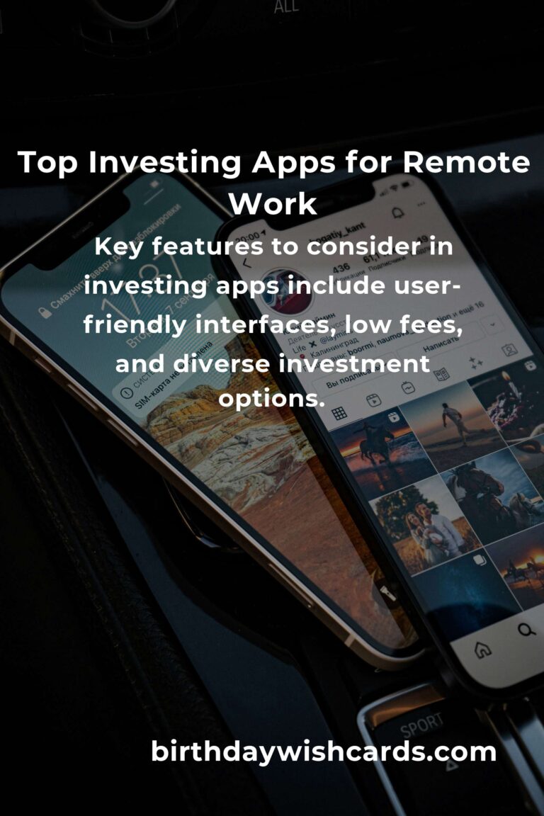 Best Investing Apps for Remote Workers: Boost Your Financial Growth
