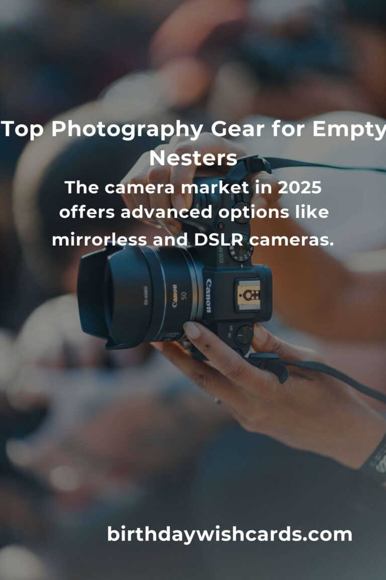 Best Photography Gear for Empty Nesters in 2025