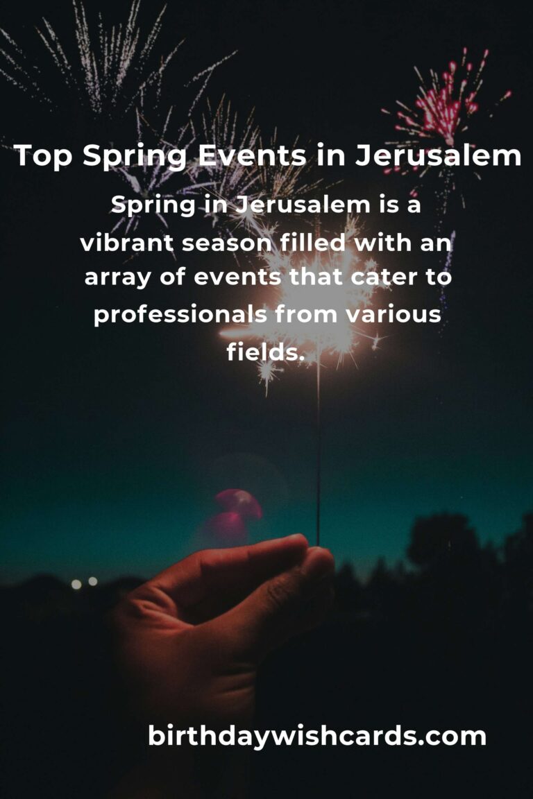 Best Spring Events in Jerusalem for Professionals