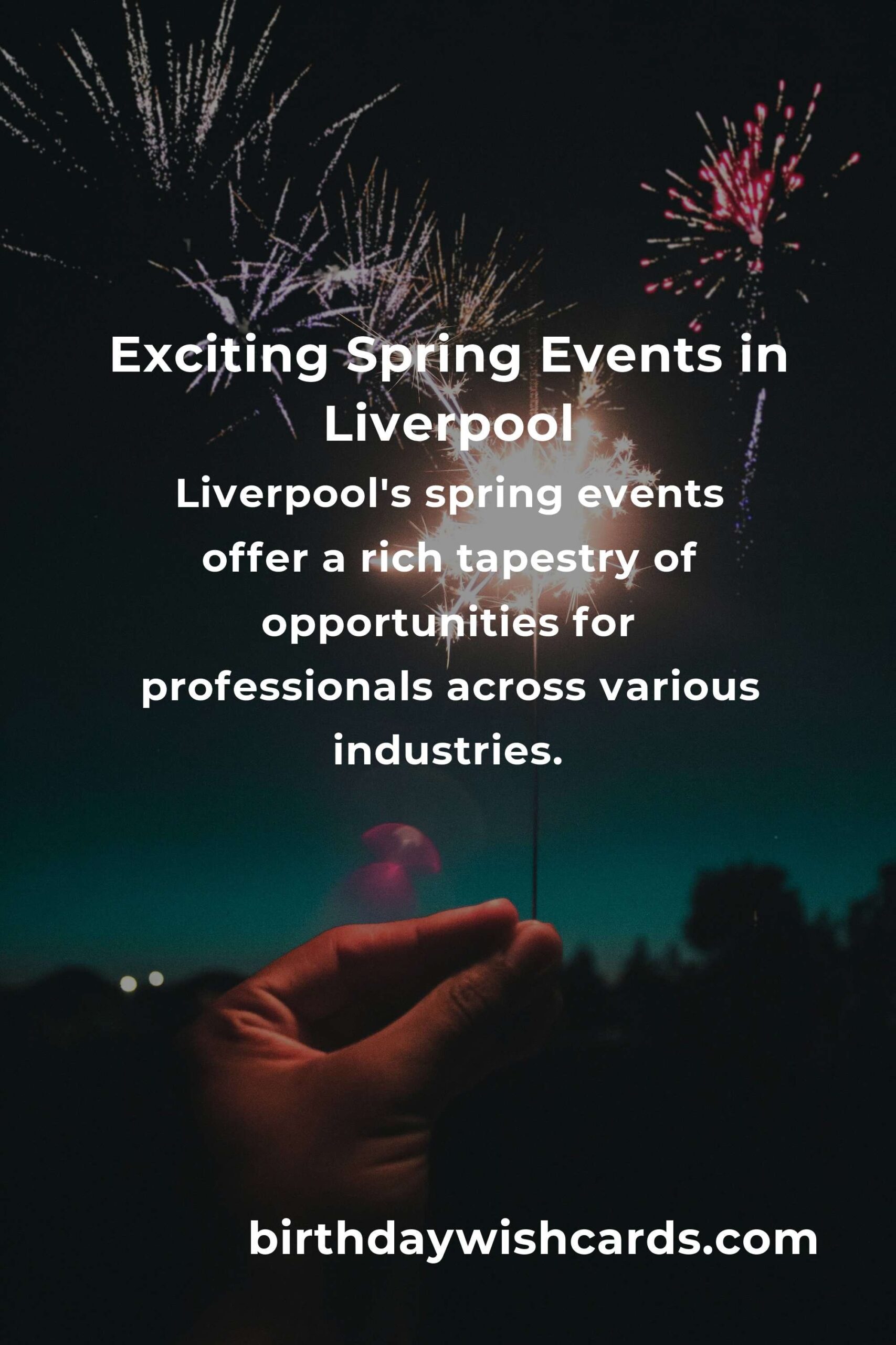 Best Spring Events in Liverpool for Professionals